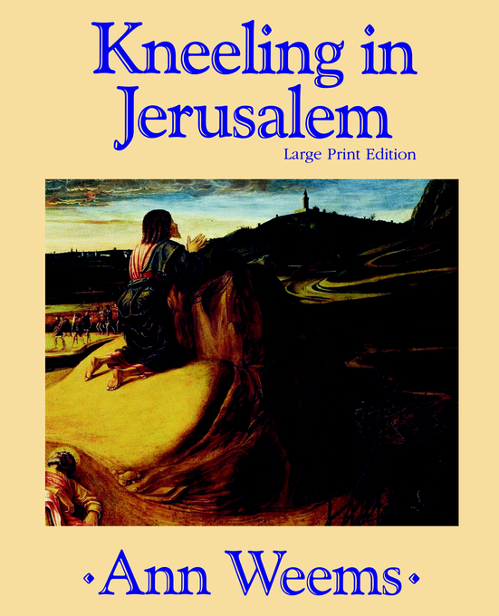 Kneeling in Jerusalem By Ann Weems (Paperback) 9780664255152