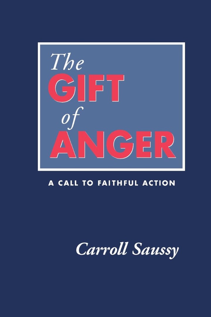 The Gift of Anger By Carroll Saussy (Paperback) 9780664255336