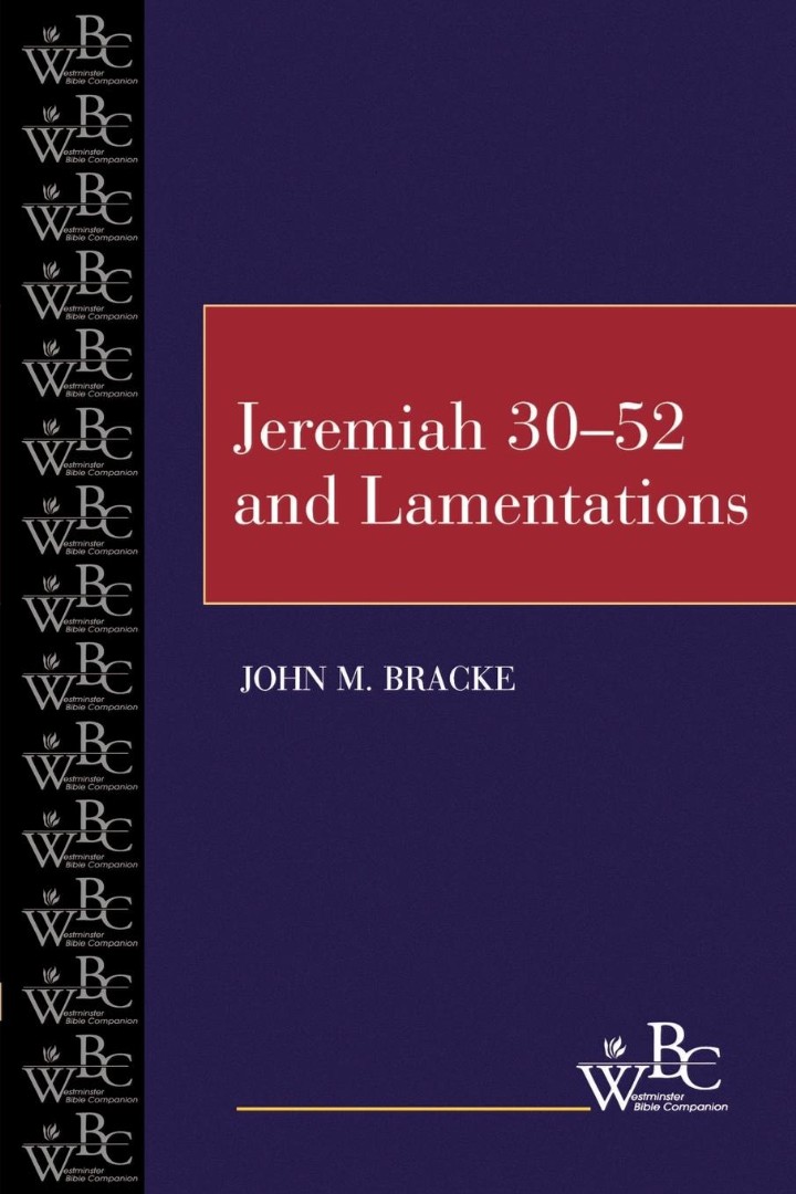 Jeremiah 30-52 And Lamentations By John M Bracke (Paperback)