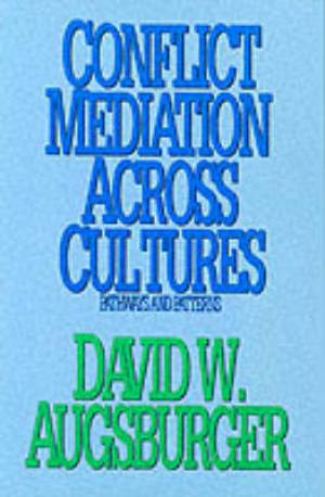 Conflict Mediation Across Cultures Pathways And Patterns (Paperback)