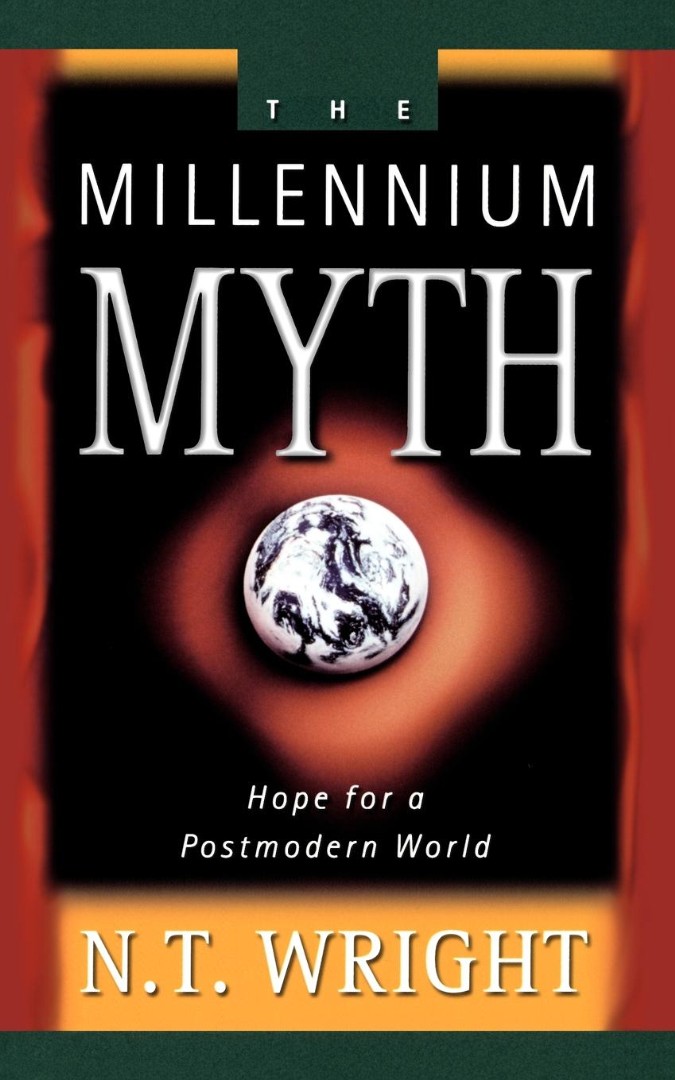 The Millennium Myth By N T Wright (Paperback) 9780664258412