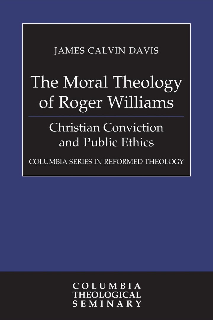 The Moral Theology of Roger Williams