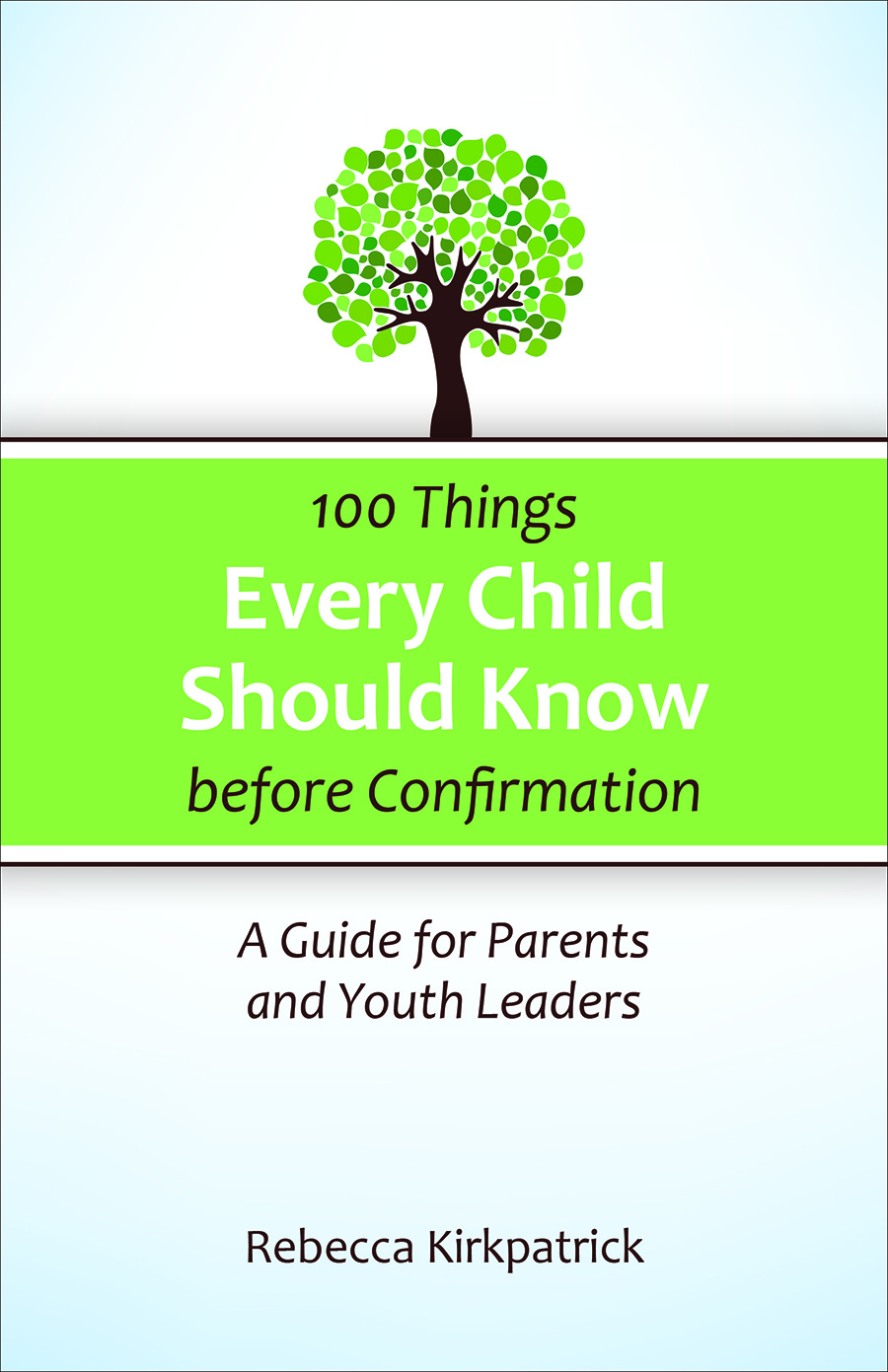 100 Things Every child Should Know before Confirmation (Paperback)