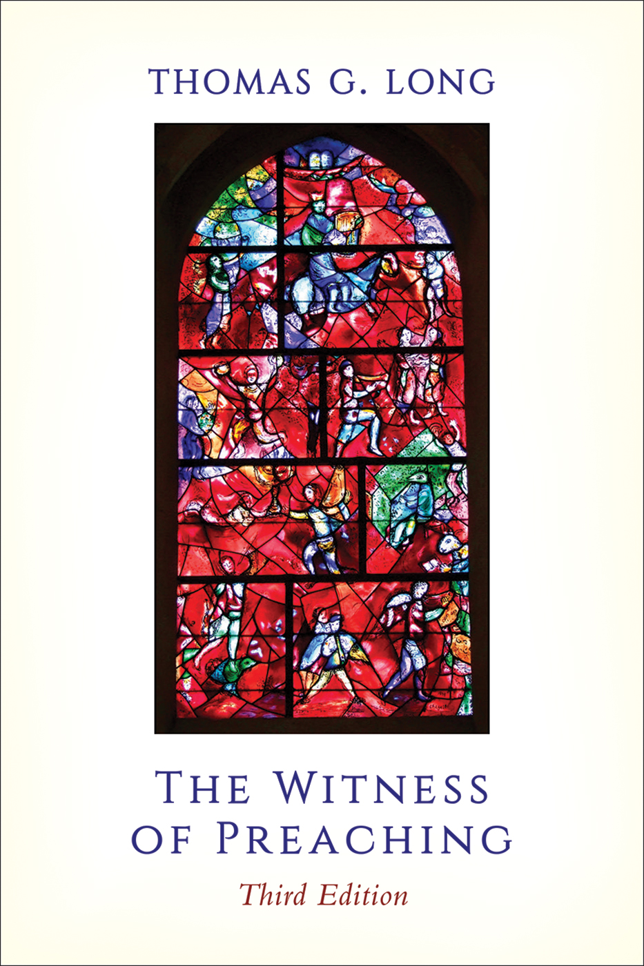 The Witness Of Preaching Third Edition By Thomas G Long (Paperback)