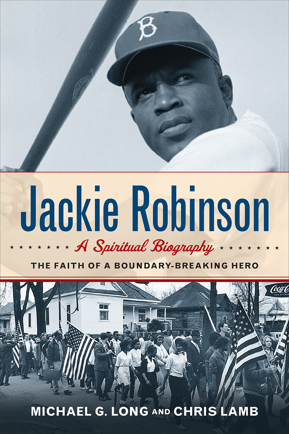 Jackie Robinson A Spiritual Biography By Chris Lamb Michael G Long