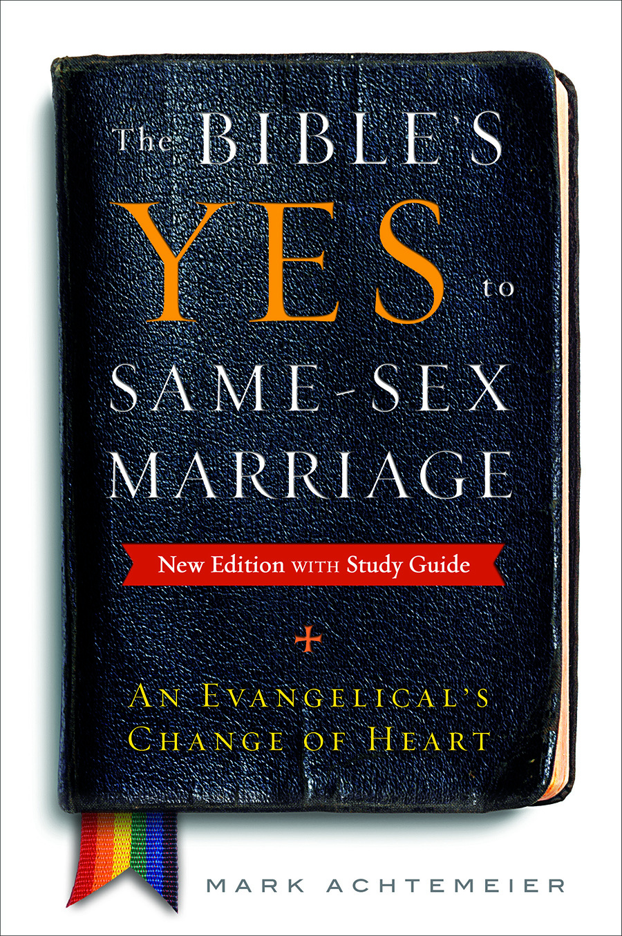 The Bible's Yes to Same-Sex-Marriage New Edition with Study Guide