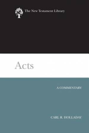 Acts By Carl R Holladay (Paperback) 9780664262815