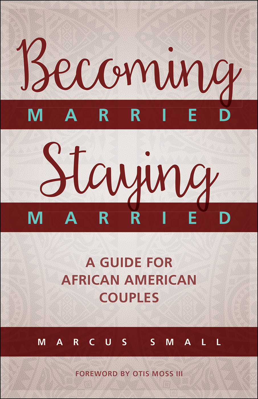 Becoming Married Staying Married