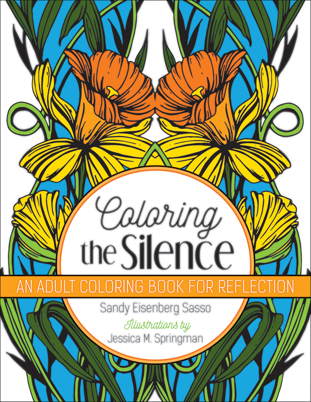 Coloring the Silence By Sandy Eisenberg Sasso (Paperback)