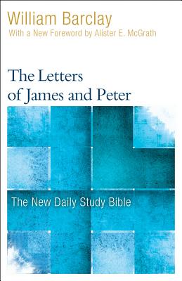 The Letters of James and Peter By Barclay William (Paperback)