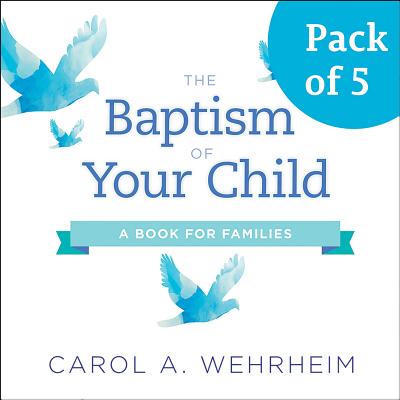 The Baptism of Your Child Pack of 5 A Book for Families (Paperback)