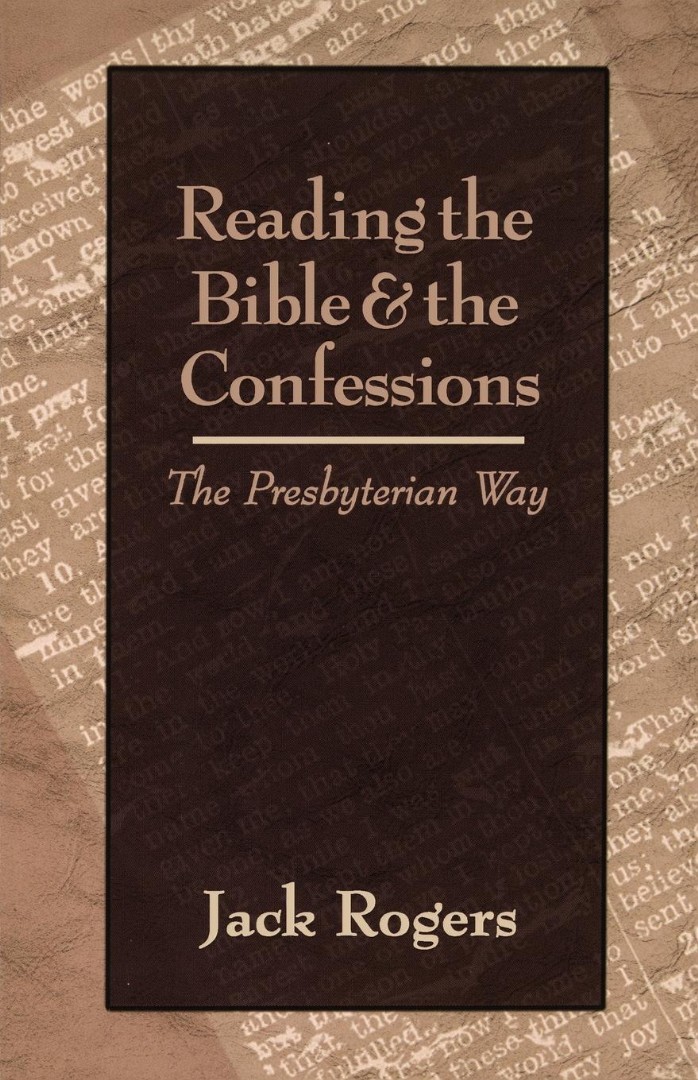 Reading The Bible And The Confessions By Rogers (Paperback)