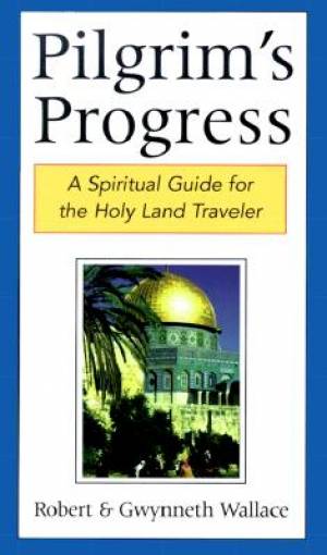 Pilgrim's Progress By Gwynneth Wallace Robert A Wallace (Paperback)