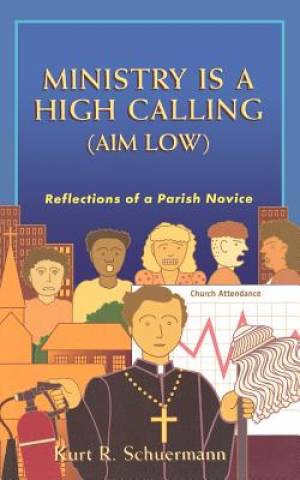 Ministry is a High Calling Aim Low