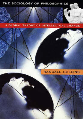 The Sociology of Philosophies By Randall Collins (Paperback)