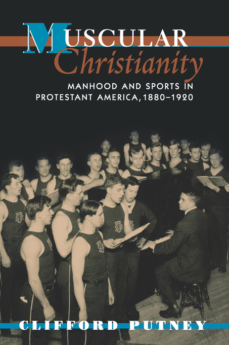 Muscular Christianity By Clifford Putney (Paperback) 9780674011250