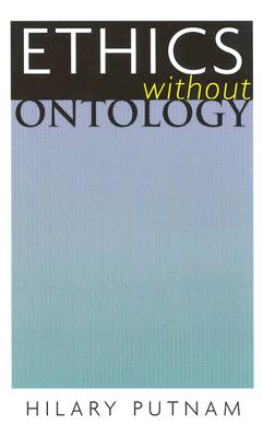 Ethics without Ontology By Hilary Putnam (Paperback) 9780674018518