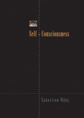 Self-Consciousness By Sebastian Roedl (Hardback) 9780674024946