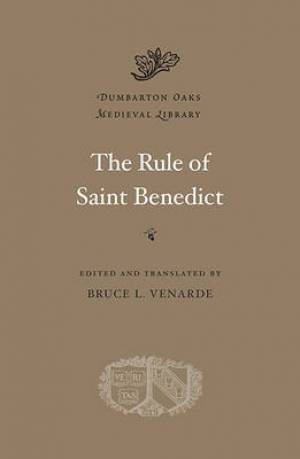 The Rule of Saint Benedict By Benedict of Nursia (Hardback)