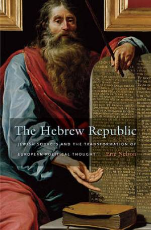 Hebrew Republic By Eric Nelson (Paperback) 9780674062139