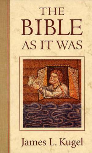 The Bible as it Was By James L Kugel (Hardback) 9780674069411