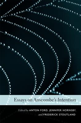 Essays on Anscombe's Intention By Anton Ford (Paperback) 9780674284265