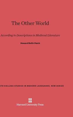 The Other World By Howard Rollin Patch (Hardback) 9780674334304