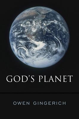 God's Planet By Gingerich Owen (Hardback) 9780674417106