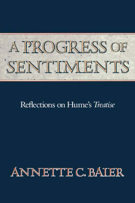 A Progress of Sentiments Reflections on Hume's Treatise (Paperback)