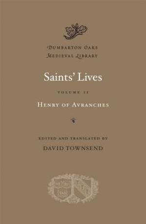 Saints' Lives By Henry of Avranches (Hardback) 9780674728653