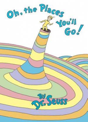 Oh the Places You'll Go By Dr Seuss (Hardback) 9780679805274