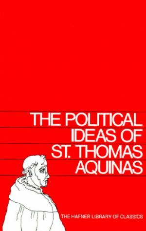 The Political Ideas of St Thomas Aquinas By Thomas Aquinas (Paperback)