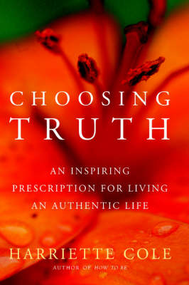 Choosing Truth By Harriette Cole (Paperback) 9780684873121