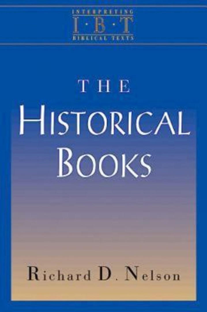 The Historical Books Interpreting Biblical Texts Series (Paperback)