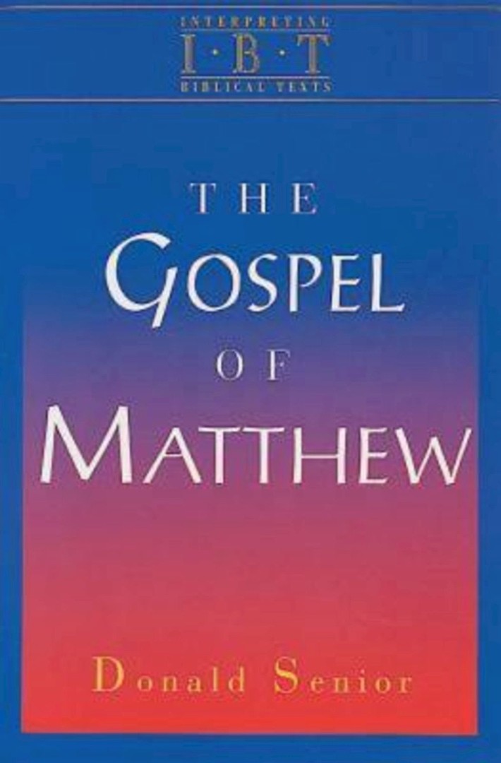 The Gospel of Matthew By Donald Senior (Paperback) 9780687008483