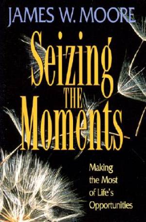 Seizing the Moments