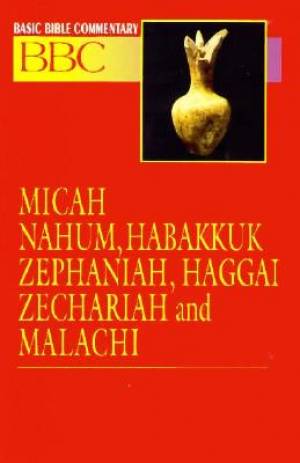 Micah Nahum Habakkuk Zephaniah Haggai Zechariah and Malachi Vol