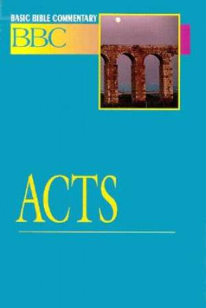 Act Vol 21 Basic Bible Commentary By James Sargent (Paperback)