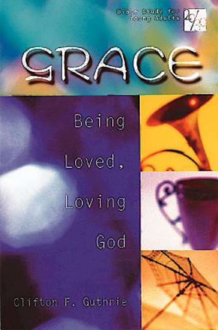 20 30 Bible Study for Young Adults Grace By Clifton Guthrie