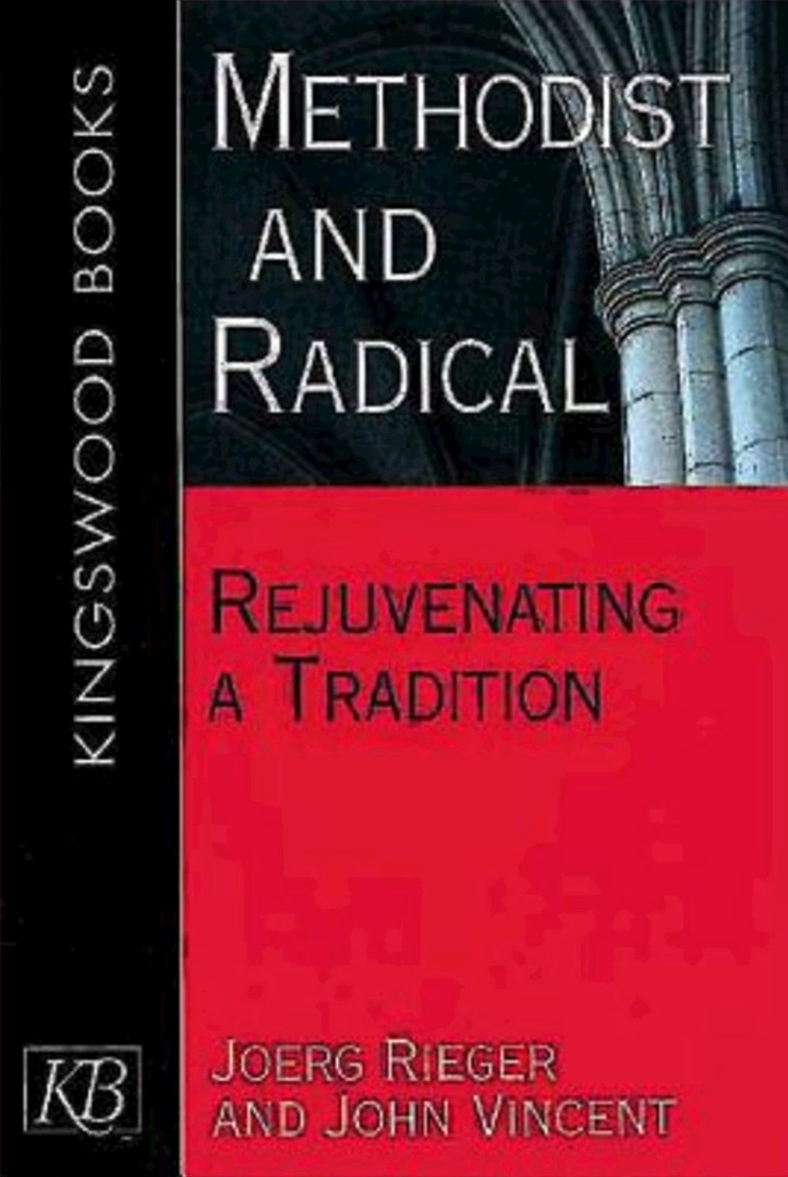 Methodist and Radical By Joerg Rieger (Paperback) 9780687038718