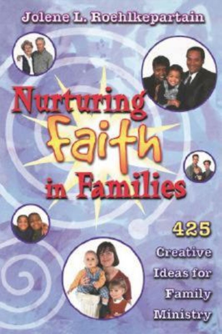 Nurturing Faith in Families By Jolene Roehlkepartain (Paperback)