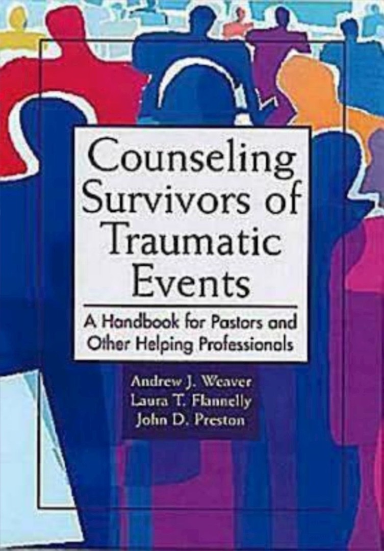 Counseling Survivors Of Traumatic Events By Andrew Weaver (Paperback)