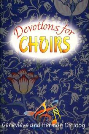 Devotions For Choirs