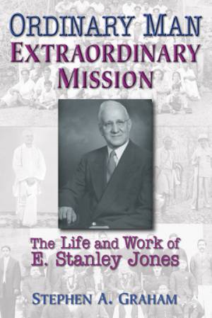 Ordinary Man Extraordinary Mission By Stephen Graham (Paperback)