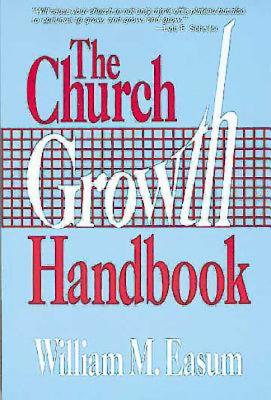 The Church Growth Handbook By William Easum (Paperback) 9780687055234