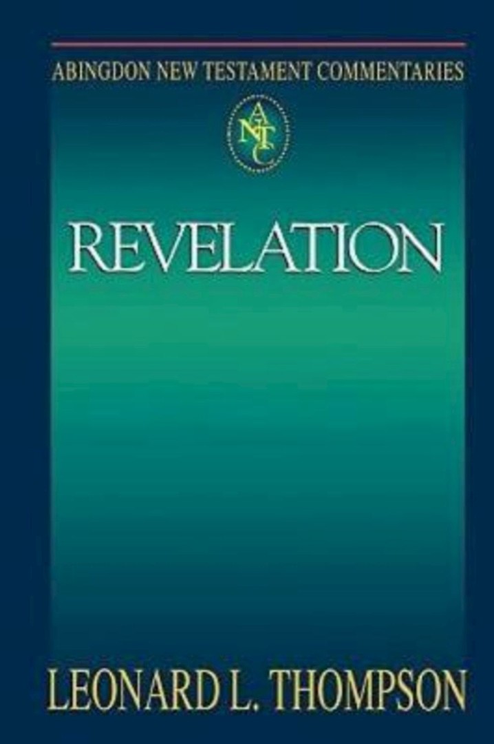 Revelation Abingdon New Testament Commentary By Leonard Thompson