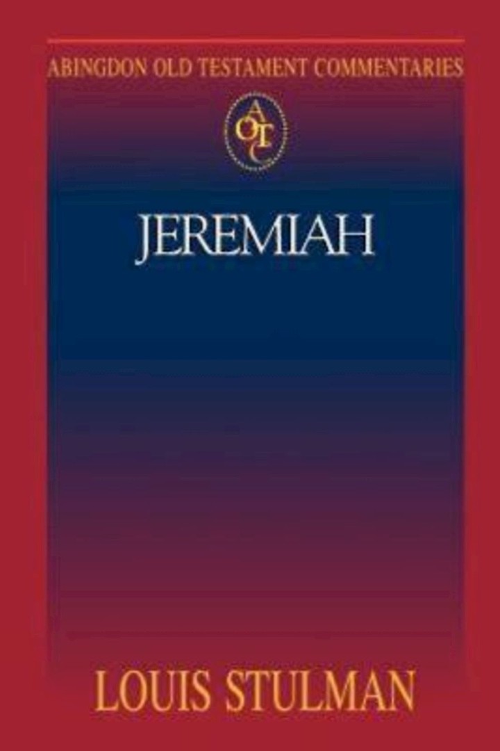 Jeremiah Abingdon Old Testament Commentary By Louis Stulman