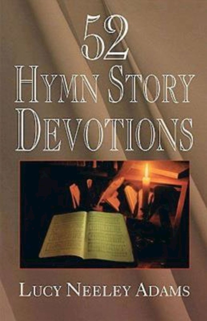 52 Hymn Story Devotions By Lucy Adams (Paperback) 9780687078073