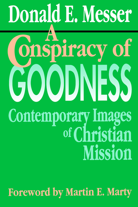 A Conspiracy of Goodness By Messer (Paperback) 9780687094844