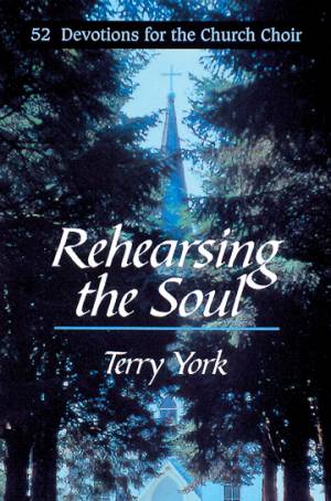 Rehearsing The Soul By Terry York (Paperback) 9780687098491